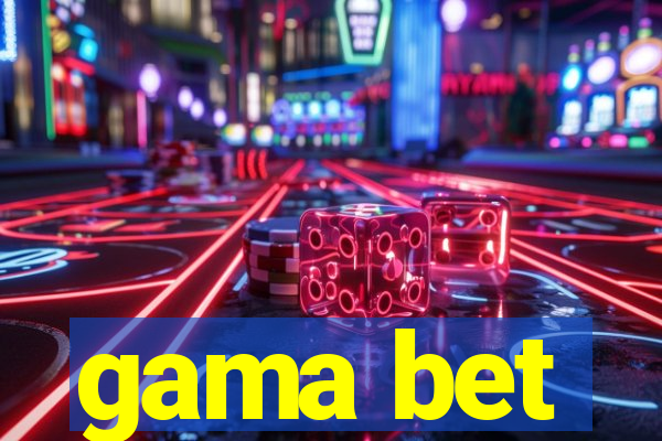 gama bet